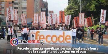 Fecode anuncia movilización nacional en defensa de la salud y la educación en el país.